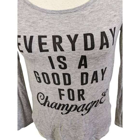 Womens Long Sleeve T Shirt Size Small Gray Every Day Is A Good Day For Champagne - Picture 2 of 7